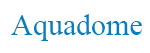 Aquadome